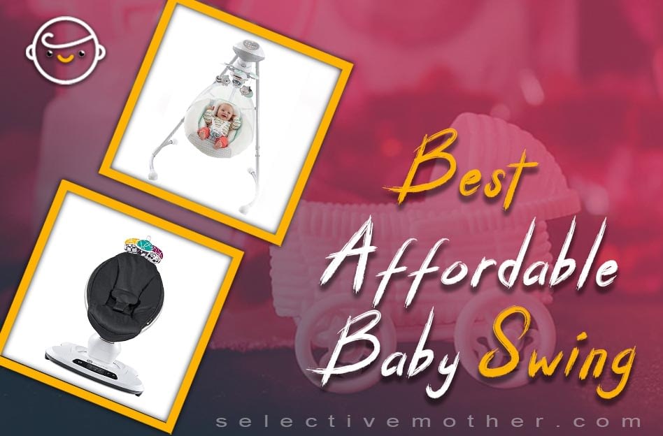 Best Affordable Baby Swing