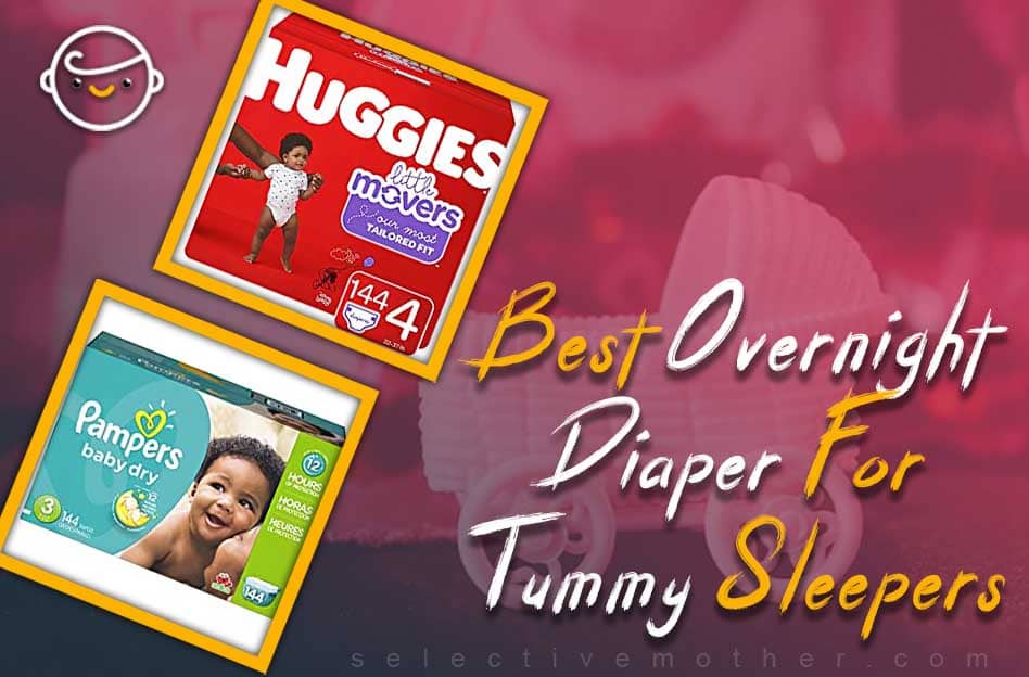 Best Overnight Diaper For Tummy Sleepers