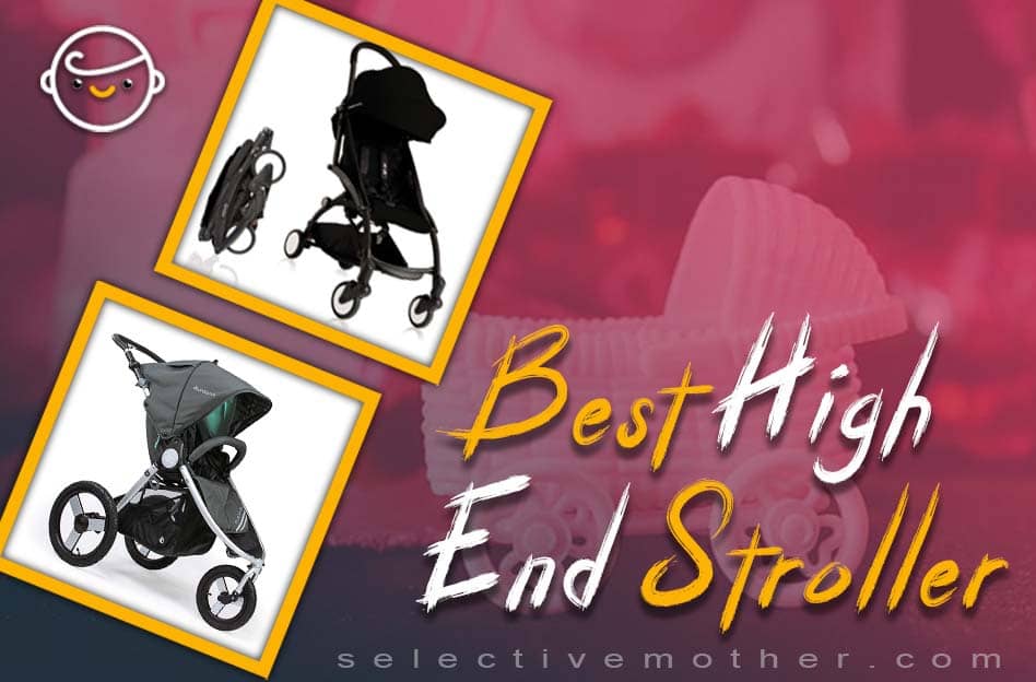 Best High End Stroller