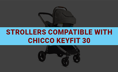 what strollers are compatible with chicco keyfit