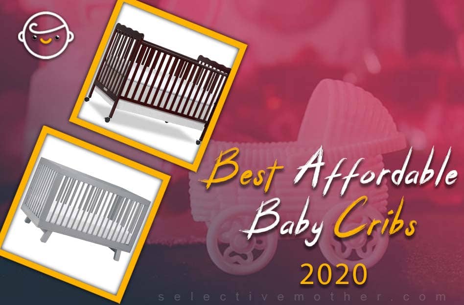 Best Affordable Baby Cribs 2020