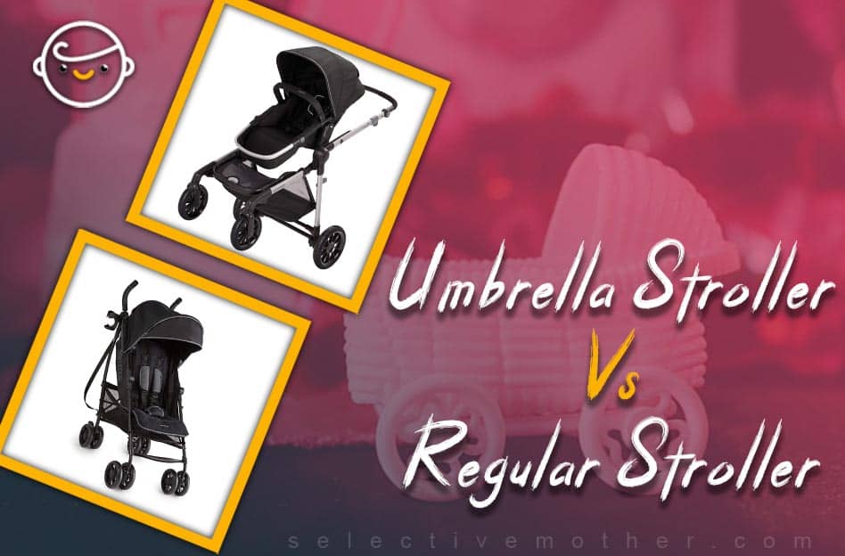 Umbrella Stroller Vs Regular Stroller